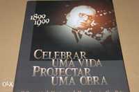 Celebrar Uma Vida,Projectar Uma Obra