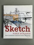 Architektura : „Sketch Public Buildings” wydawnictwo Loft
