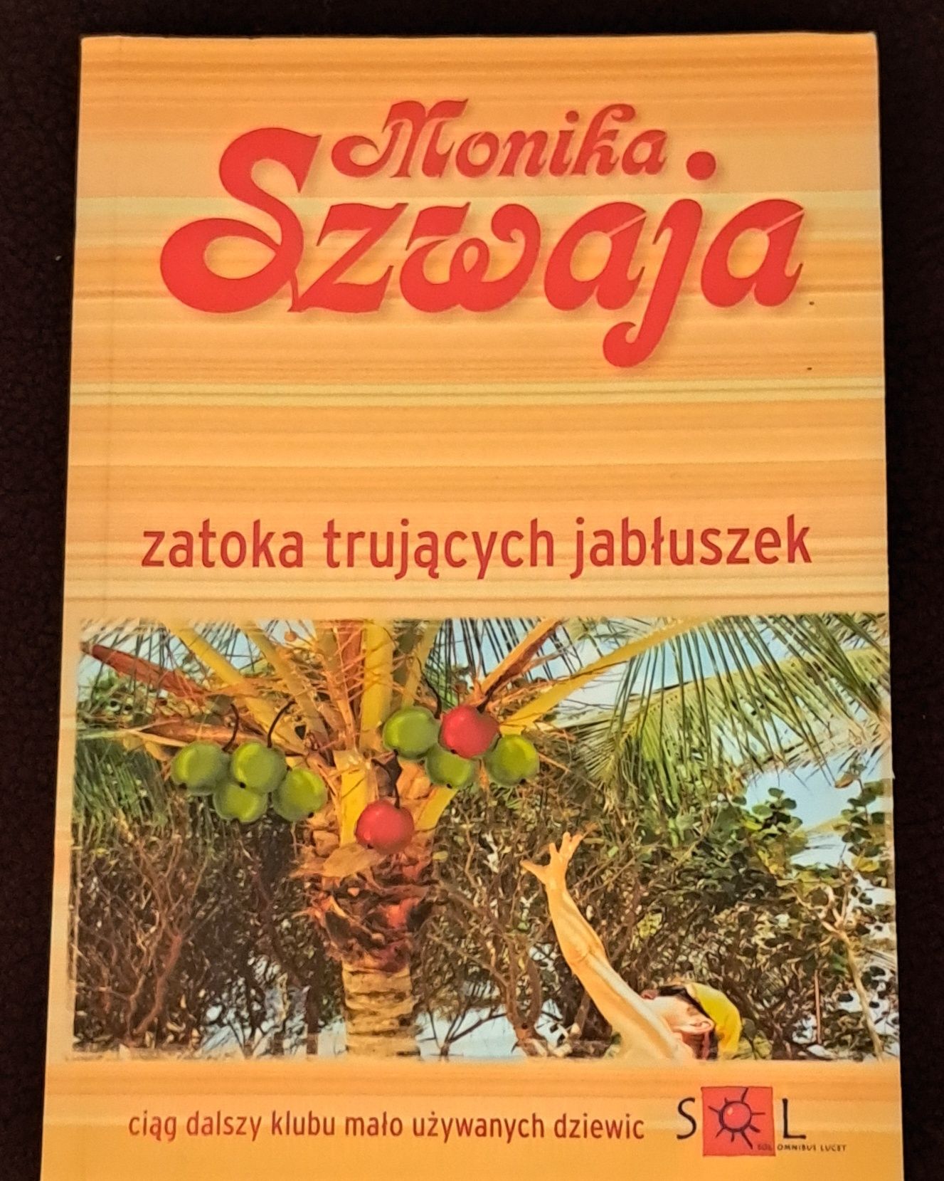 Zatoka trujących jabłuszek. M. Szwaja.