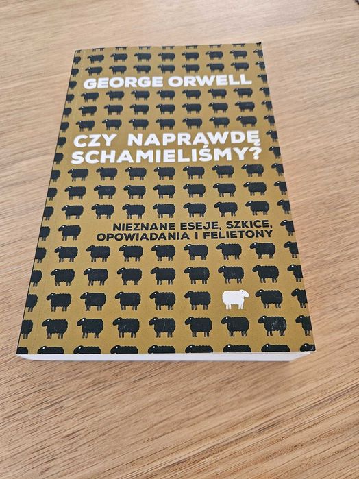 Książka "Czy naprawdę schamieliśmy ?" George Orwell