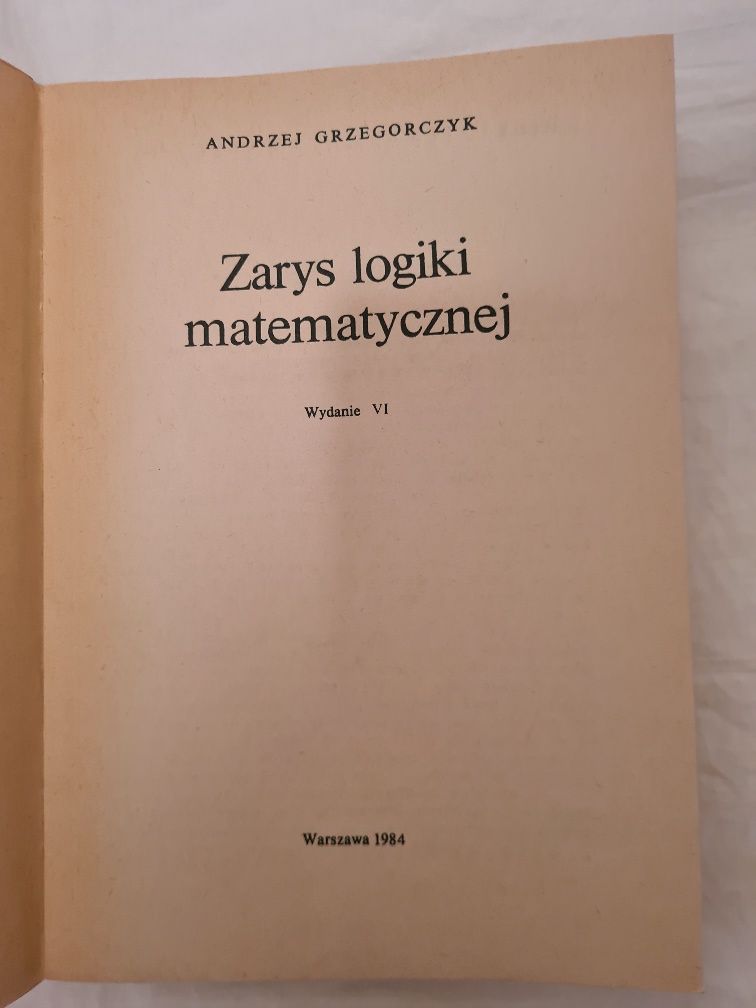 Zarys logiki matematycznej Andrzej Grzegorczyk