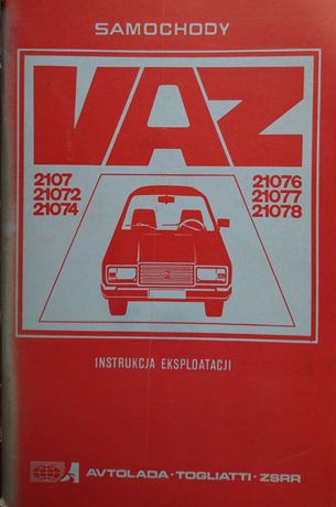 Łada 3 instrukcje eksploatacji samochody VAZ 2106+VAZ 2107+ VAZ 2108