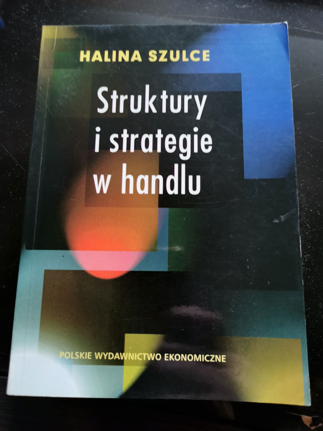 Struktury i strategie w handlu Halina Szulce