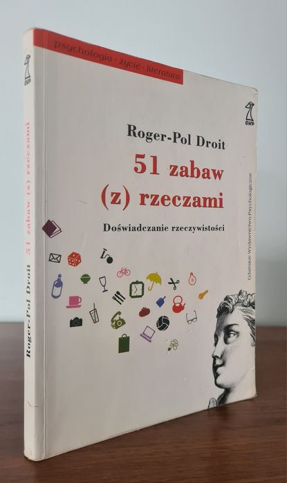 51 zabaw (z) rzeczami. Doświadczanie rzeczywistości - Roger Pol-Droit