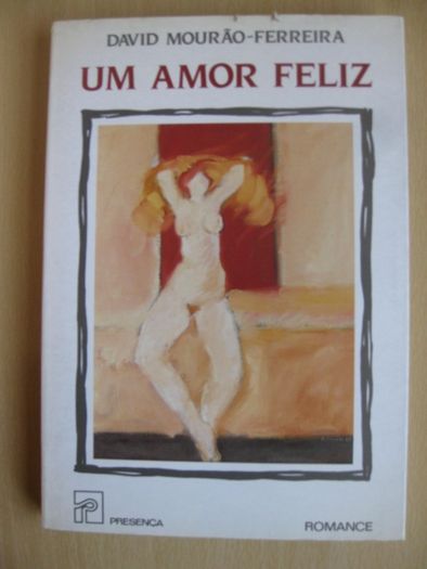 Um Amor Feliz de David Mourão-Ferreira