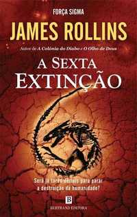 "A Sexta Extinção" de James Rollins