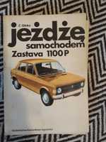 Jeżdżę samochodem zastava zastawa 1100P