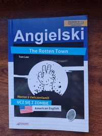 Angielski The rotten town by Tom Law B2-C1 książka do nauki American E