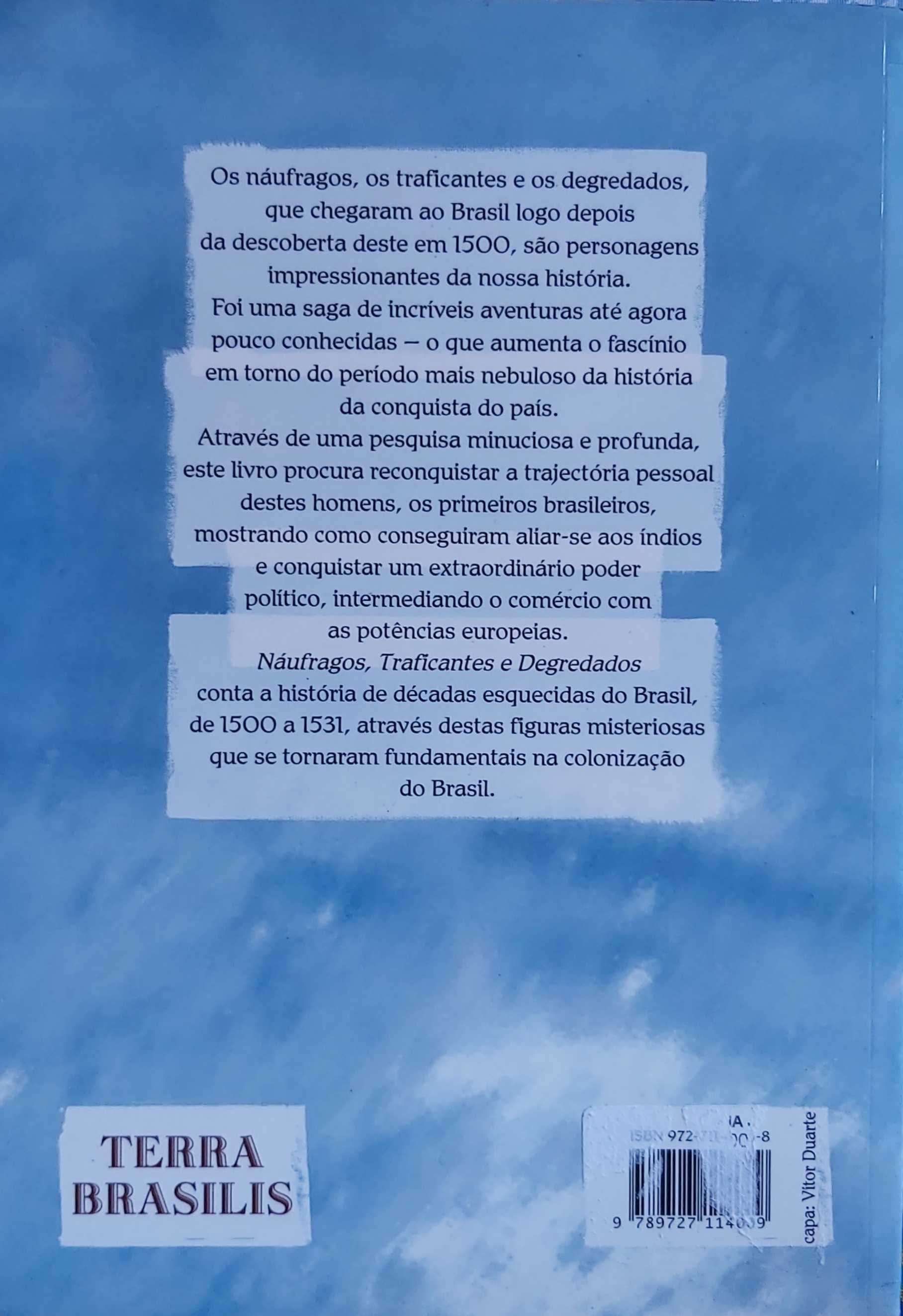 Náufragos, Traficantes e Degredados, As Primeiras Expedições ao Brasil