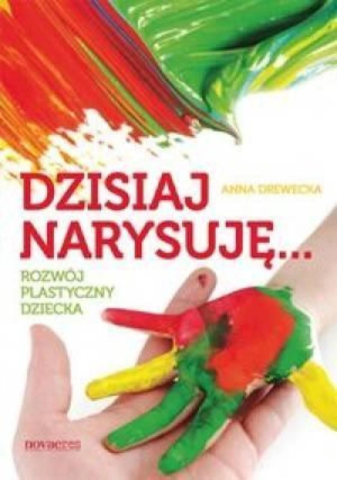 Dzisiaj narysuję. Novae Res Anna Drewecka Rok wydania: 2014, oprawa