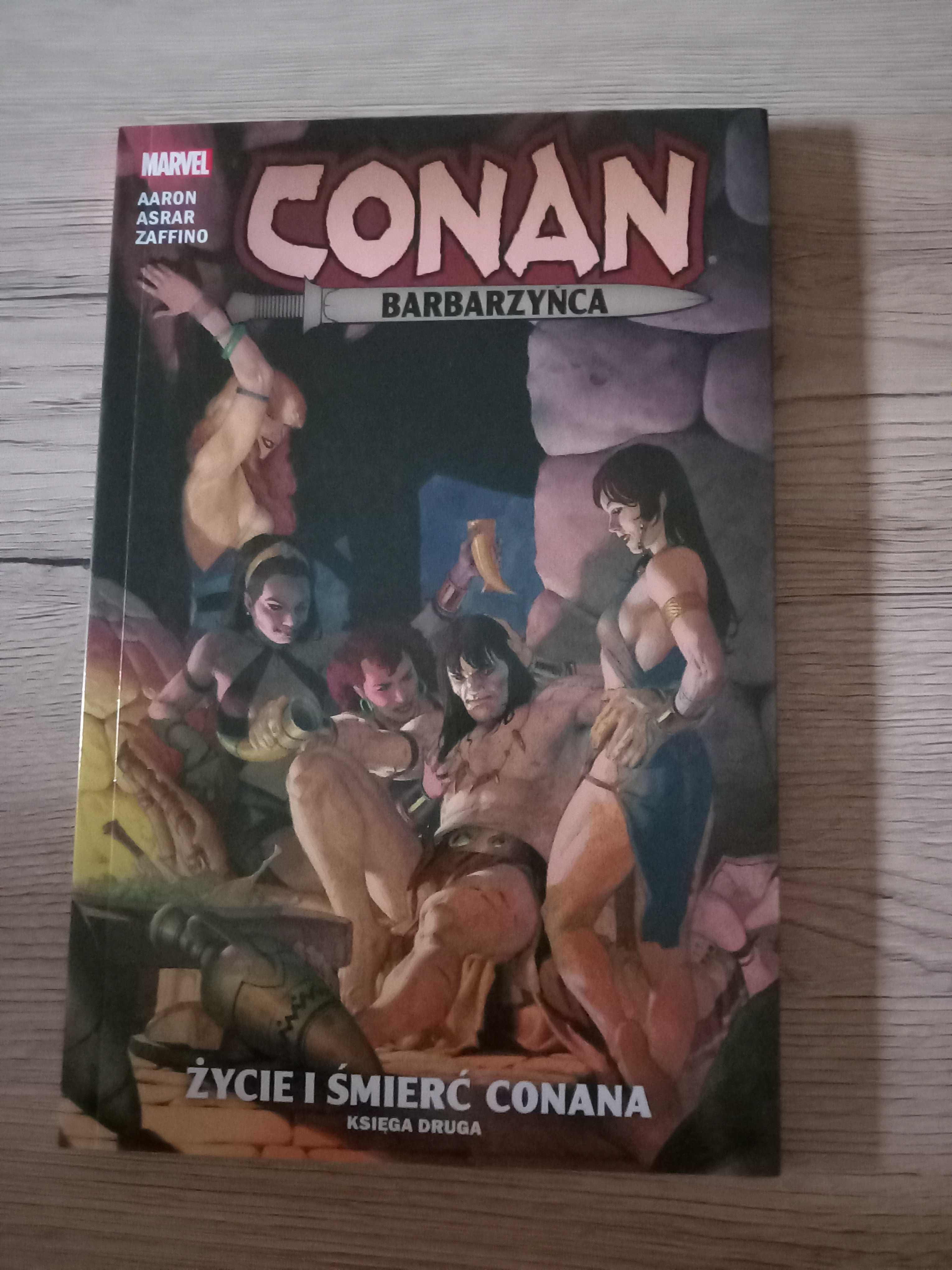 Conan Barbarzyńca Tom 2 Życie i śmierć Conana