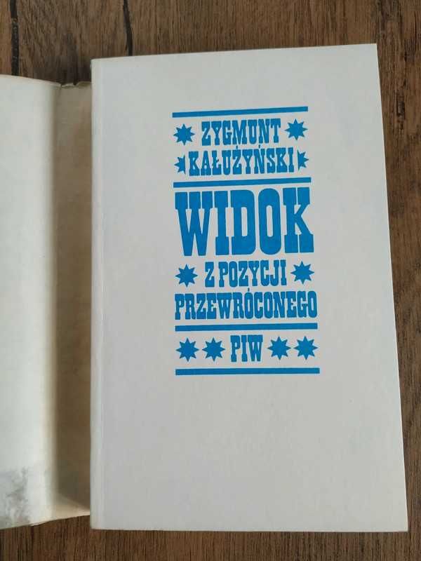 Widok z pozycji przewróconego - Zygmunt Kałużyński