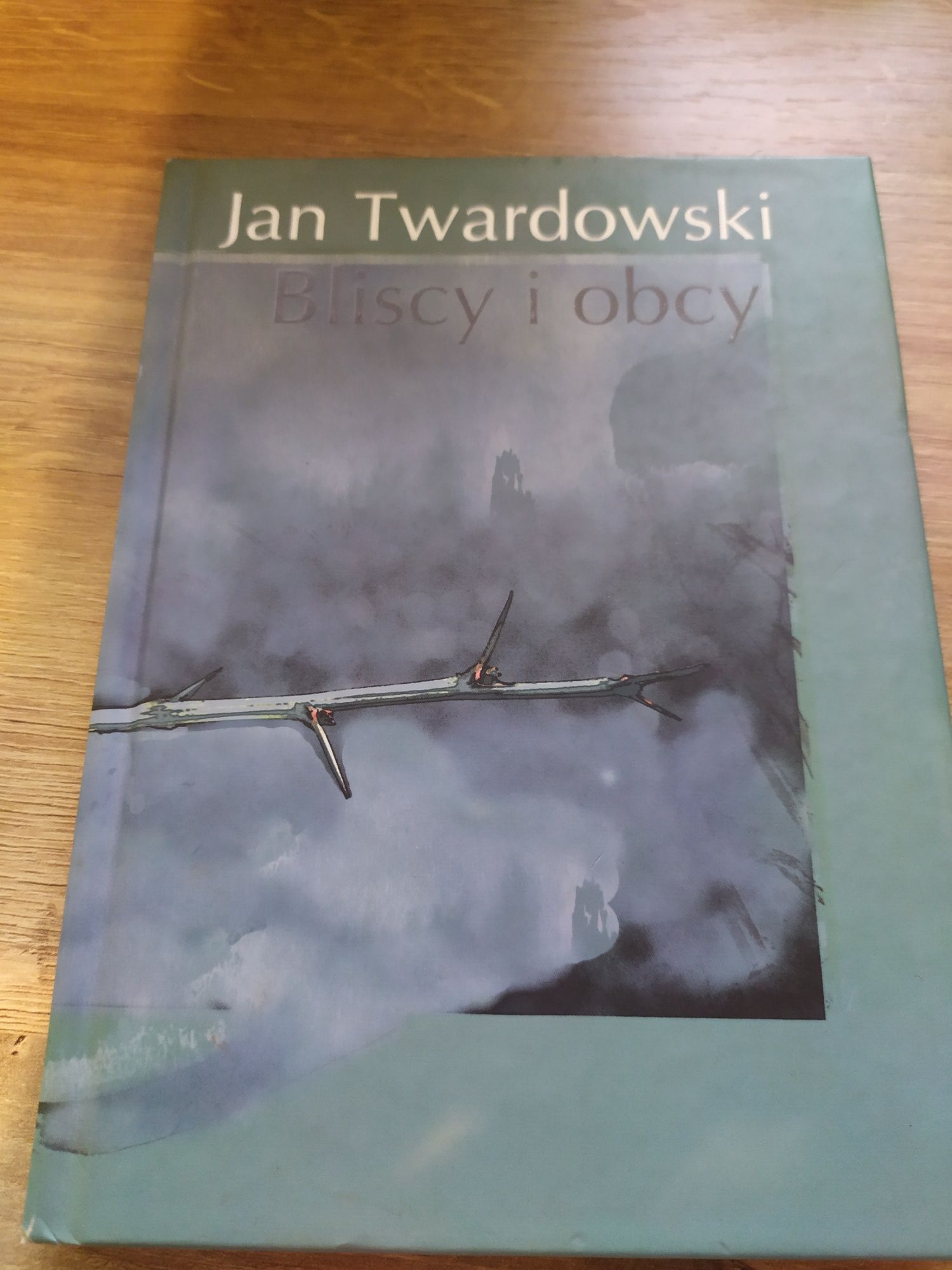 Bliscy i obcy Jan Twardowski