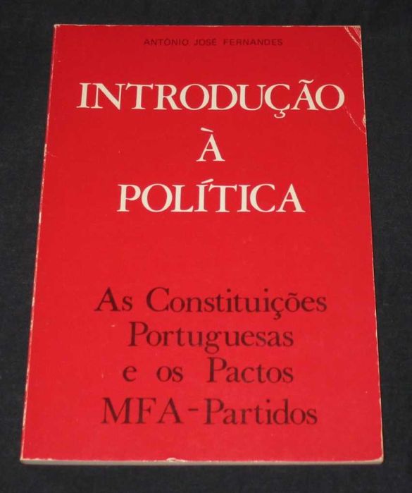 Livro Introdução à Política As Constituições Portuguesas e Pactos MFA