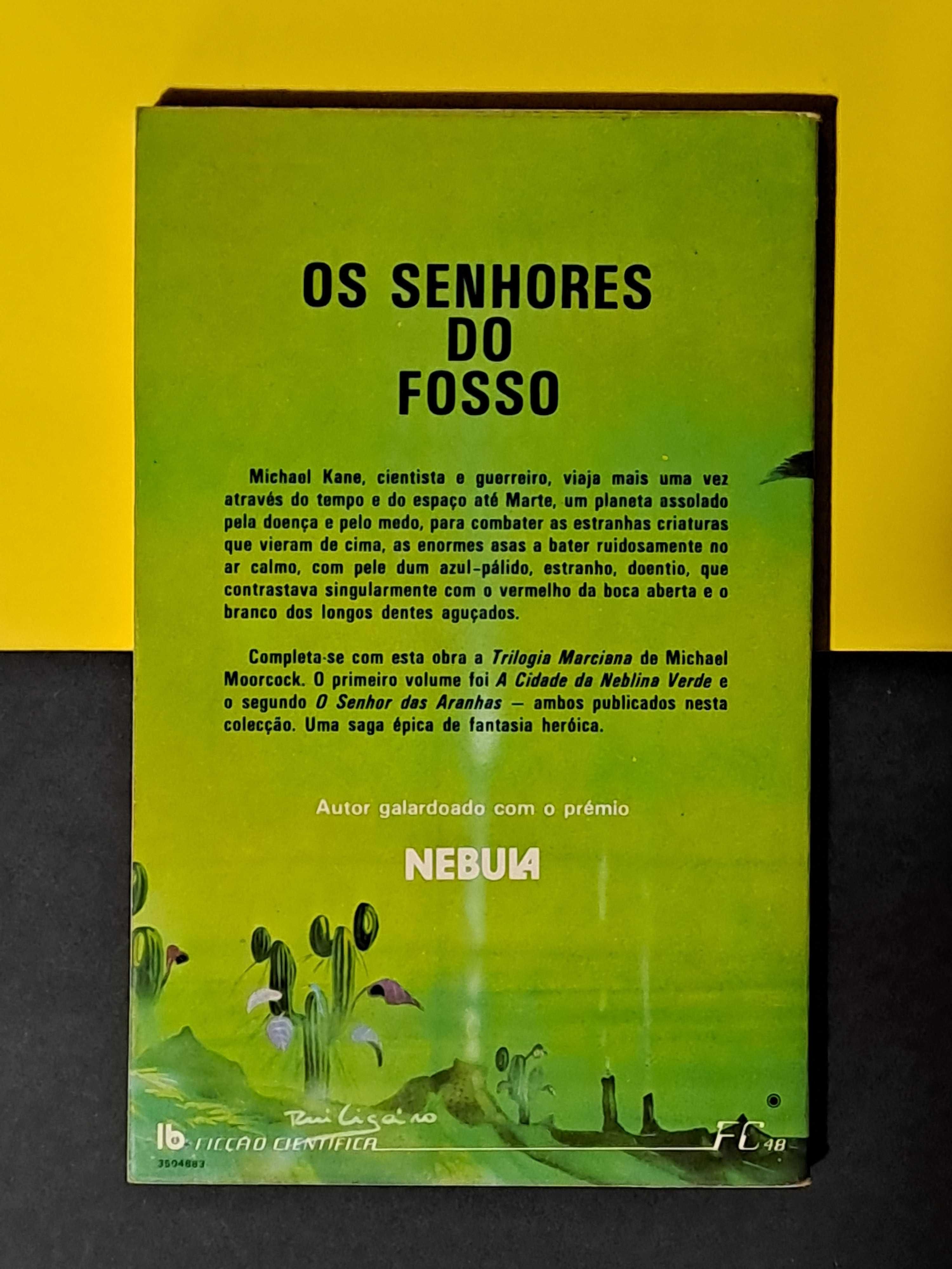 Michael Moorcock - Os Senhores do Fosso (Col. Ficção Científica 48)