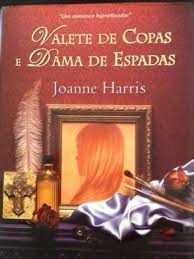 Valete de Copas e Dama de Espadas de Joanne Harris