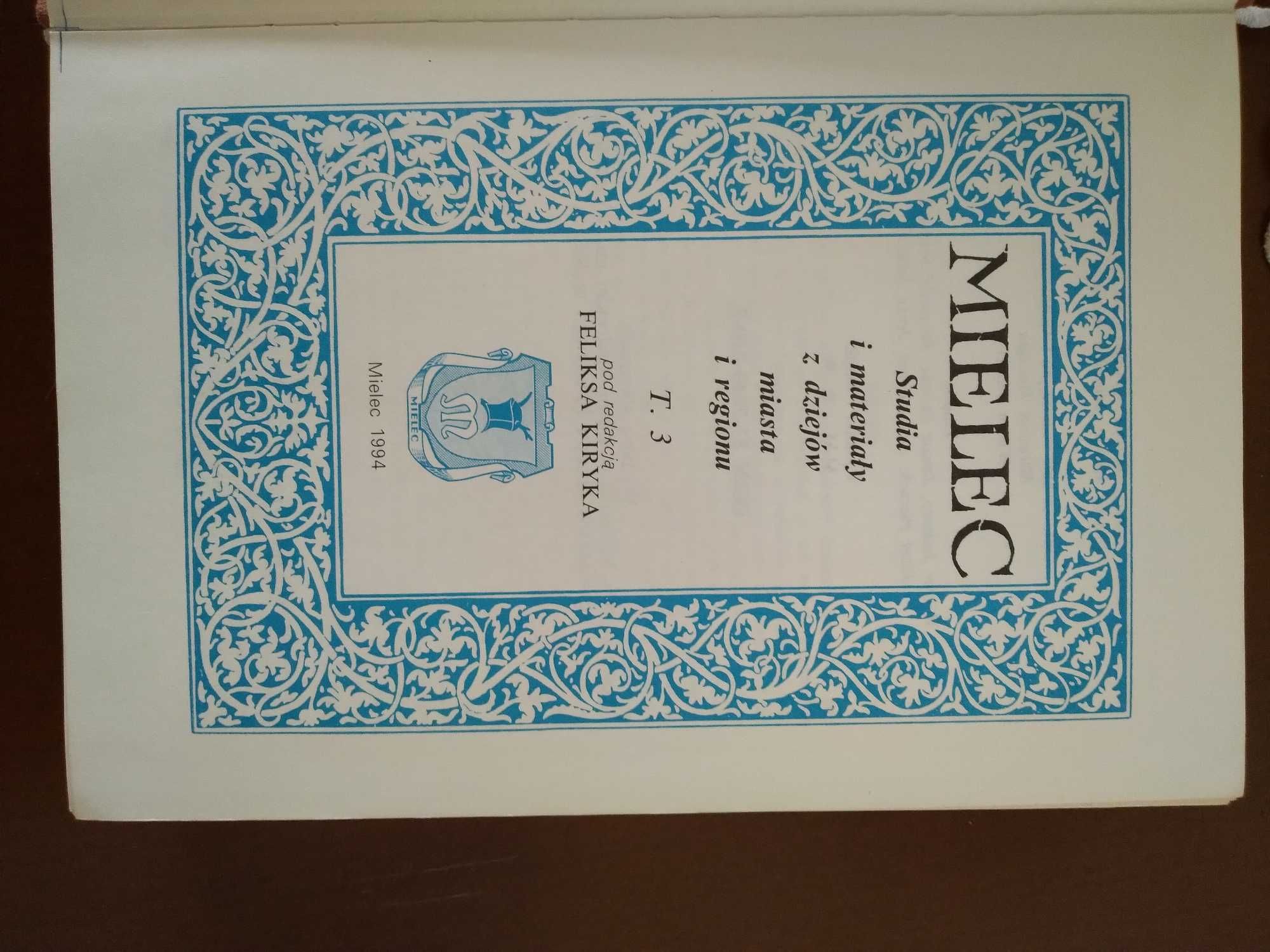 Mielec Studia i materiały z dziejów miasta i regionu tom 3