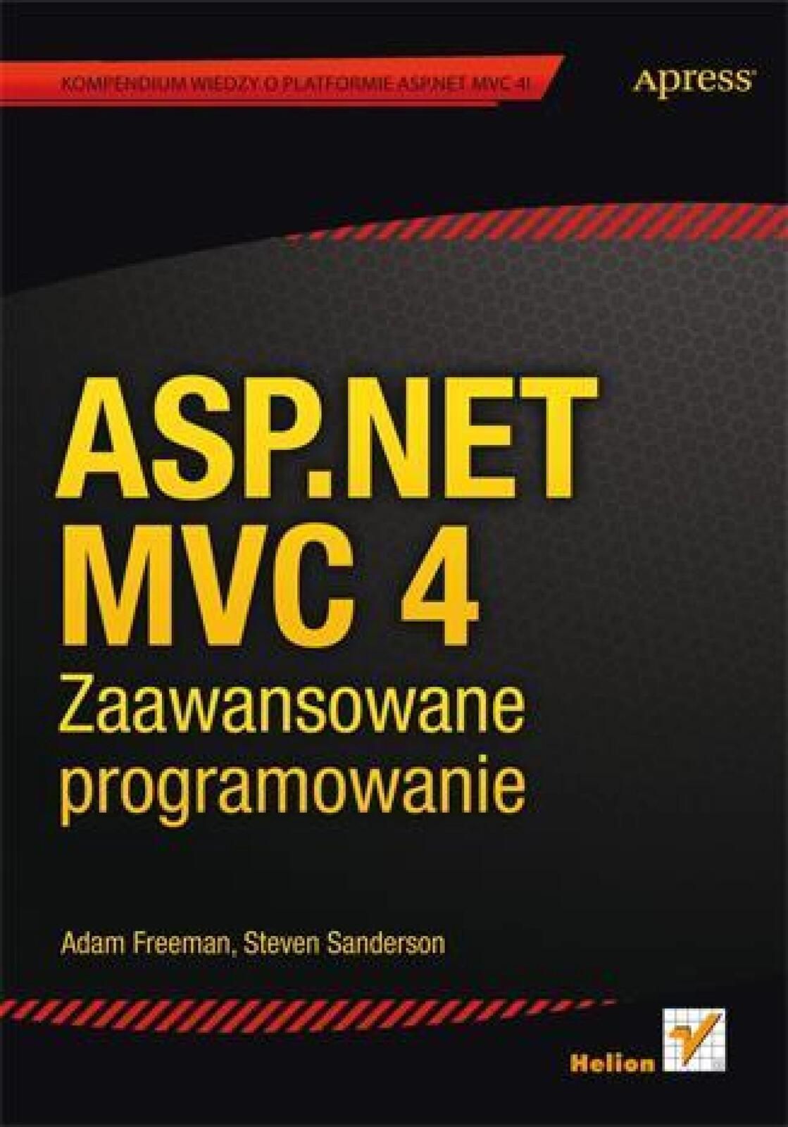 Asp.net Mvc 4. Zaawansowane programowanie Helion Adam Freeman, Steven