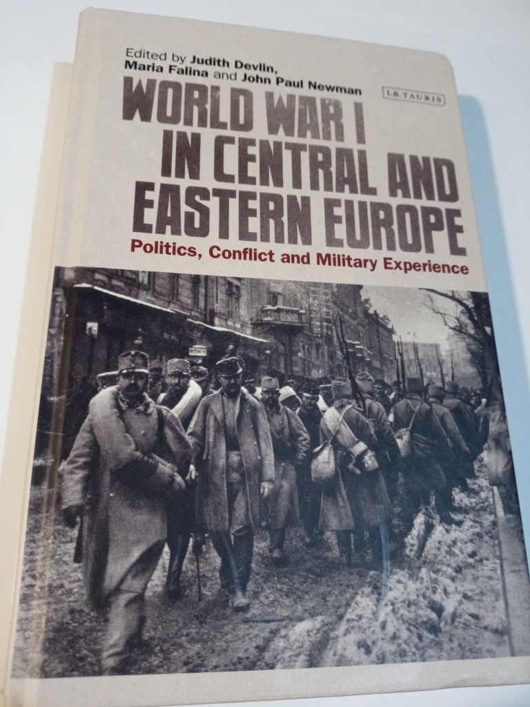 World War I in central and Eastern Europe - Devlin, Falina, Newman