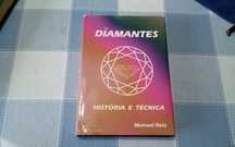 Diamantes história e tecnica, especial em lapidação.