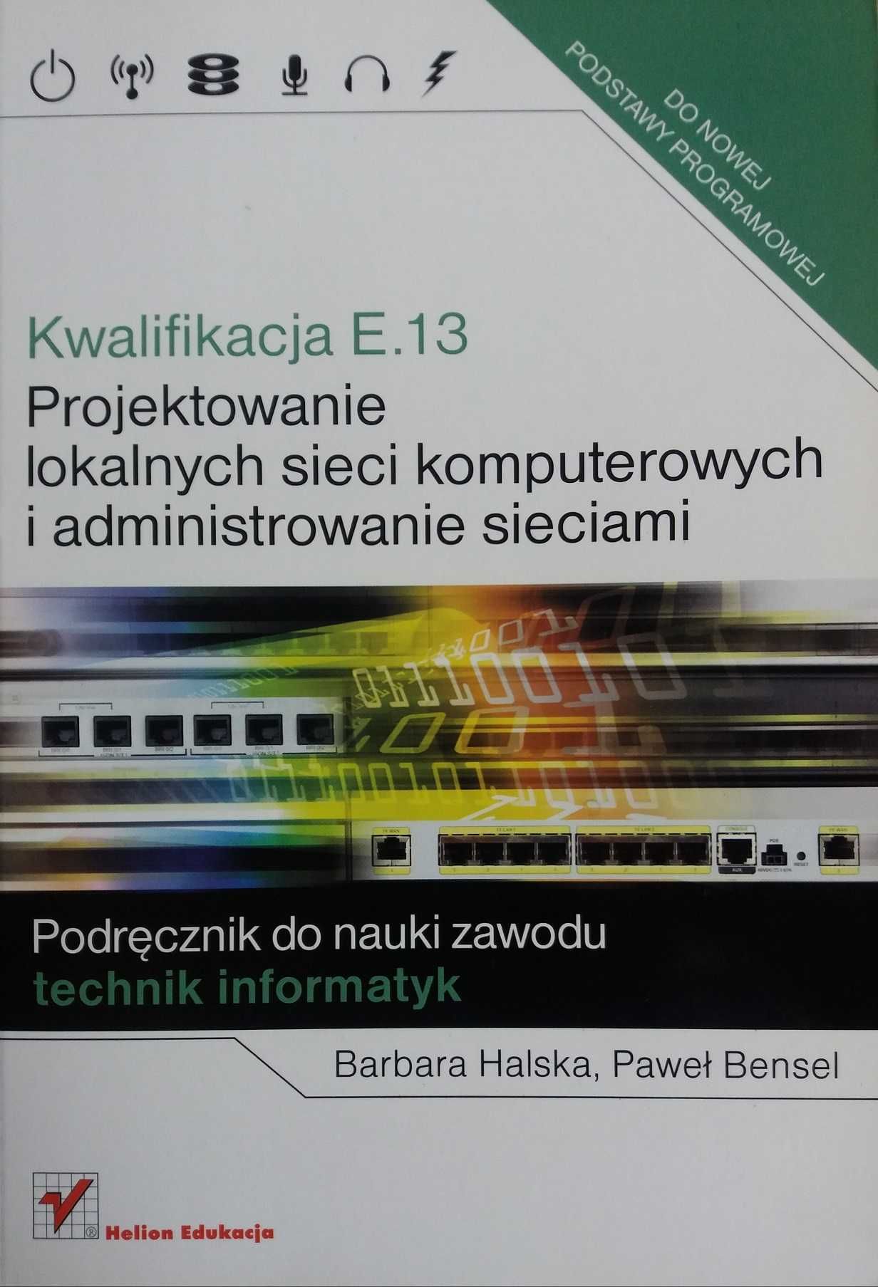 Kwalifikacja E.13 Projektowanie lokalnych sieci komputer ... Helion