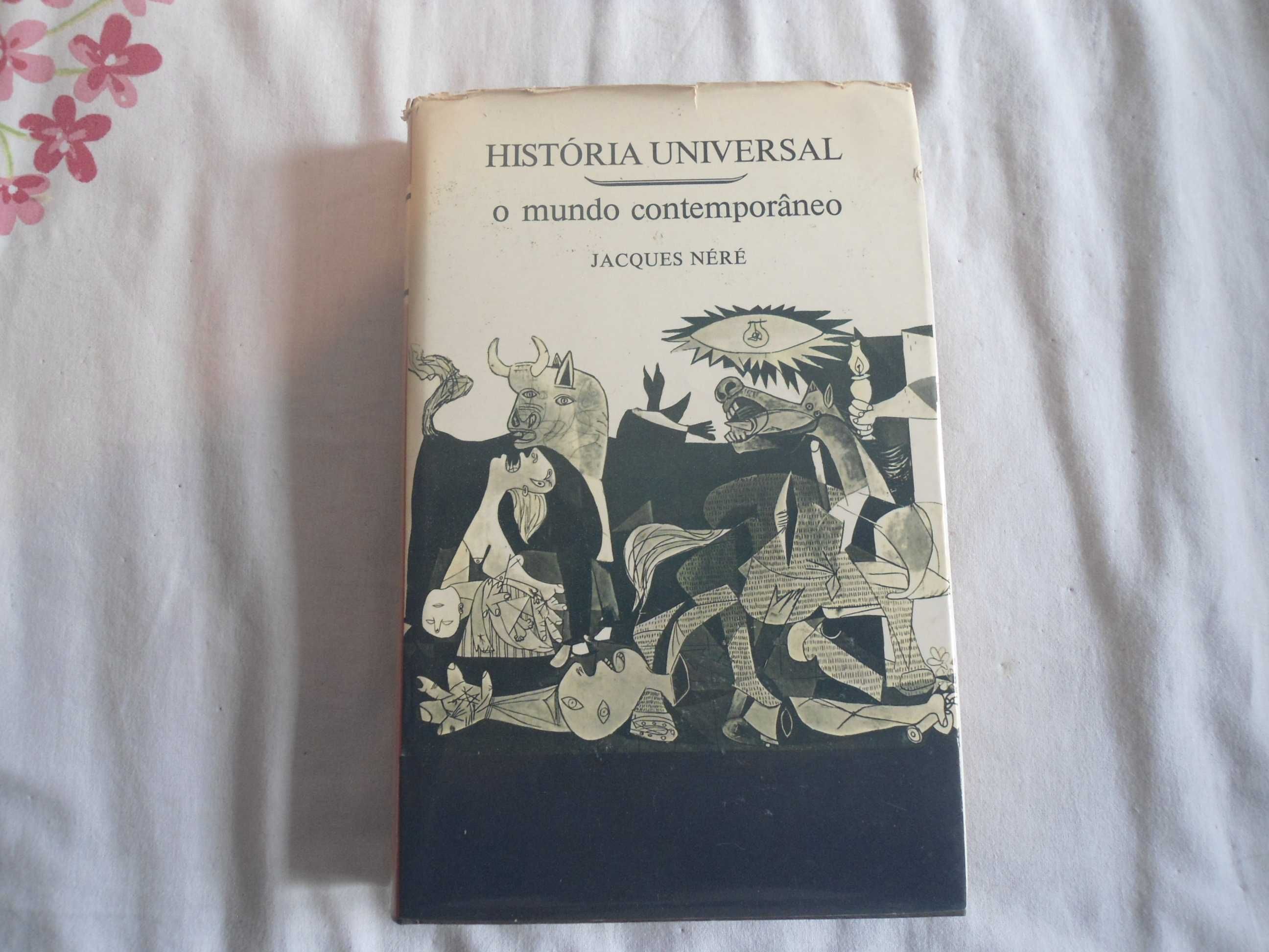História Universal - O Mundo Contemporâneo de Jacques Néré