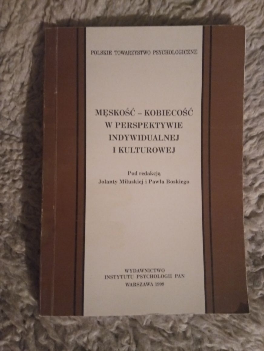 Męskość - kobiecość w perspektywie indywidualnej i kulturowej Jolanta