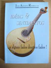 Idéias & Sentimentos de José Alberto Rodrigues