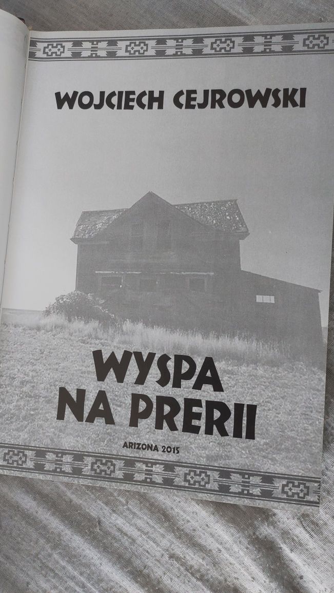 Książka z autografem Wojciech Cejrowski Wyspa na prerii