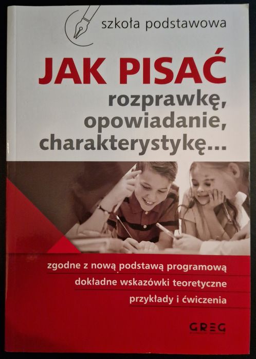 Jak pisać rozprawkę opowiadanie charakterystykę