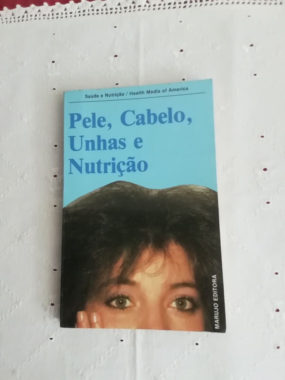 Pele, cabelo, unhas e nutrição de Judith Swarth