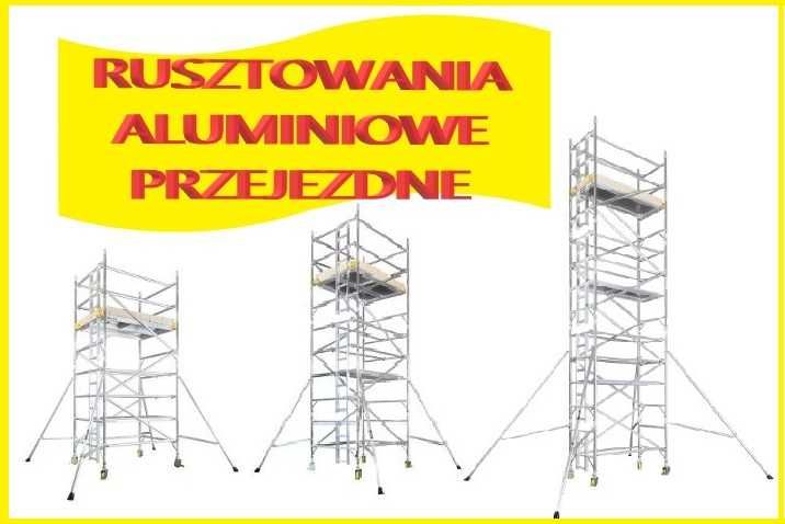 Rusztowania aluminiowe przejezdne WYNAJEM ATRAKCYJNE CENY NAJMU.