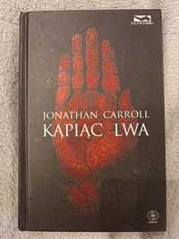 Jonathan Carroll Kąpiąc Lwa