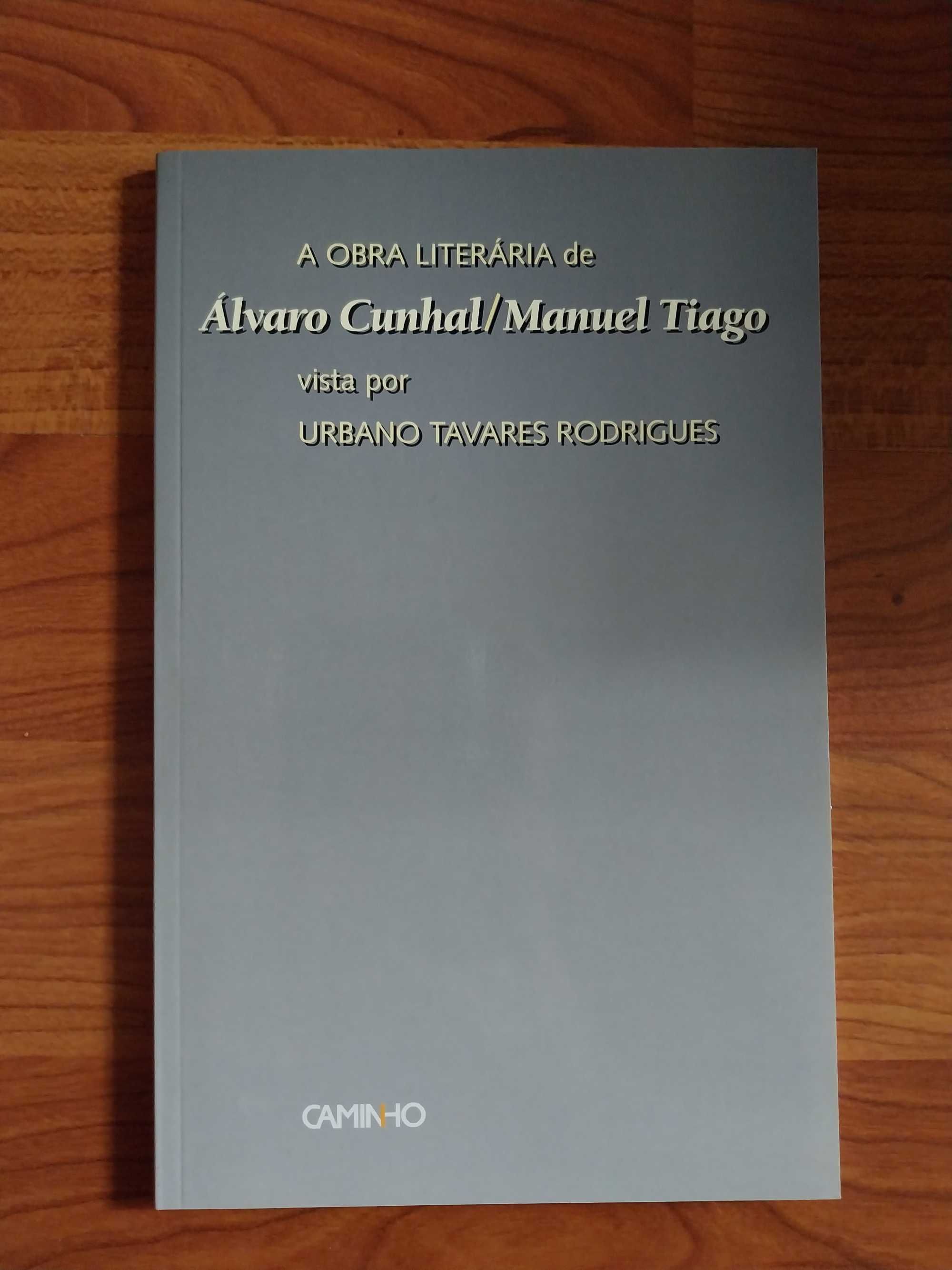 A Obra Literária Álvaro  Cunhal vista por Urbano Tavares Rodrigues