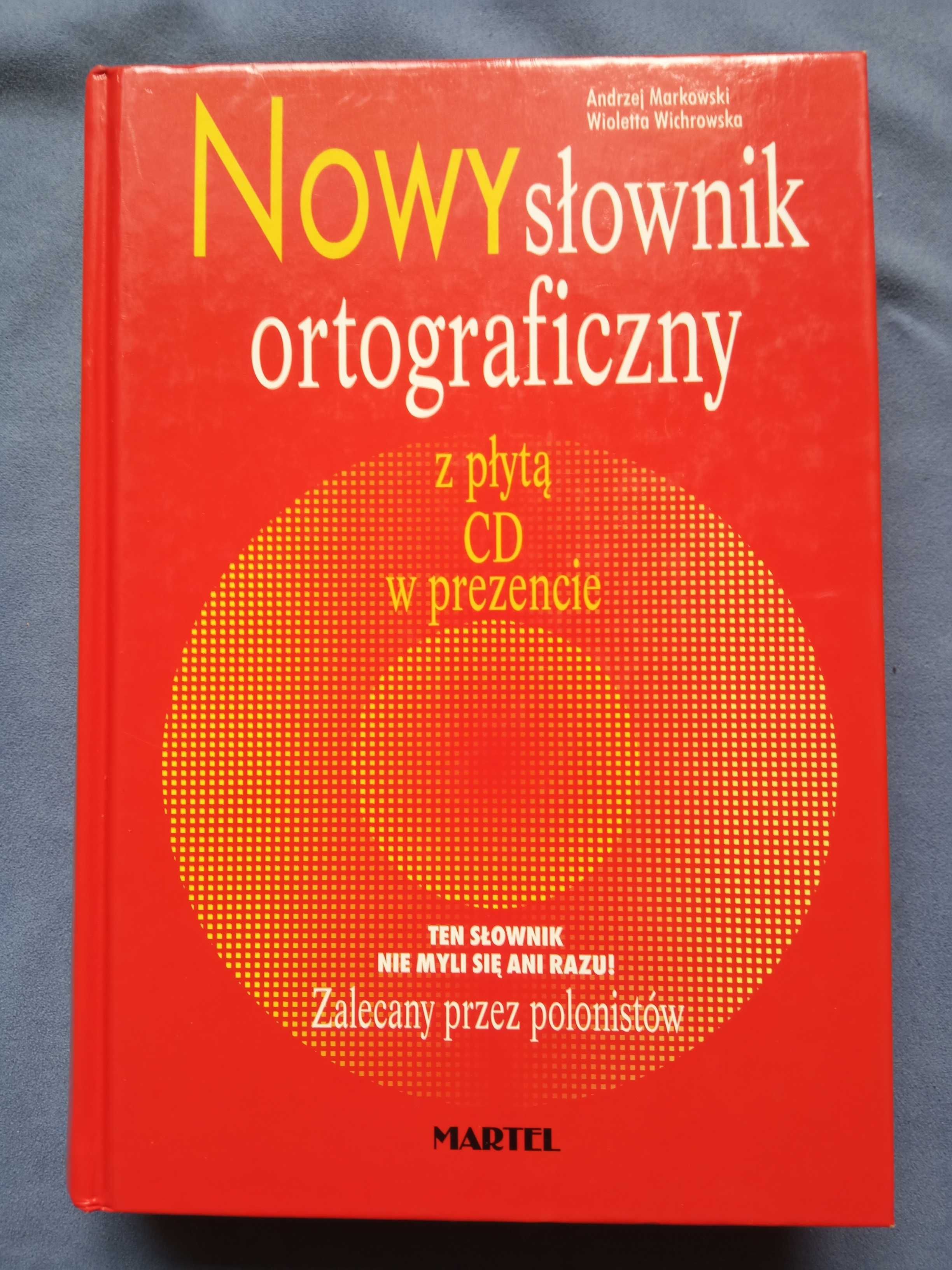 Nowy słownik ortograficzny Andrzej Markowski W. Wichrowska Martel