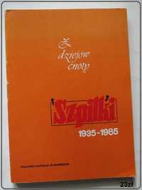Z dziejów cnoty- Szpilki, 1935 - 1985 / satyra / Szpilki /czasopisma
