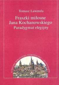 Fraszki miłosne Jana Kochanowskiego. - Tomasz Lawenda