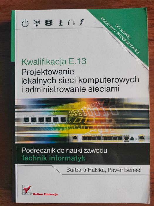 Projektowanie lokalnych sieci komputerowych i administrowanie sieciami