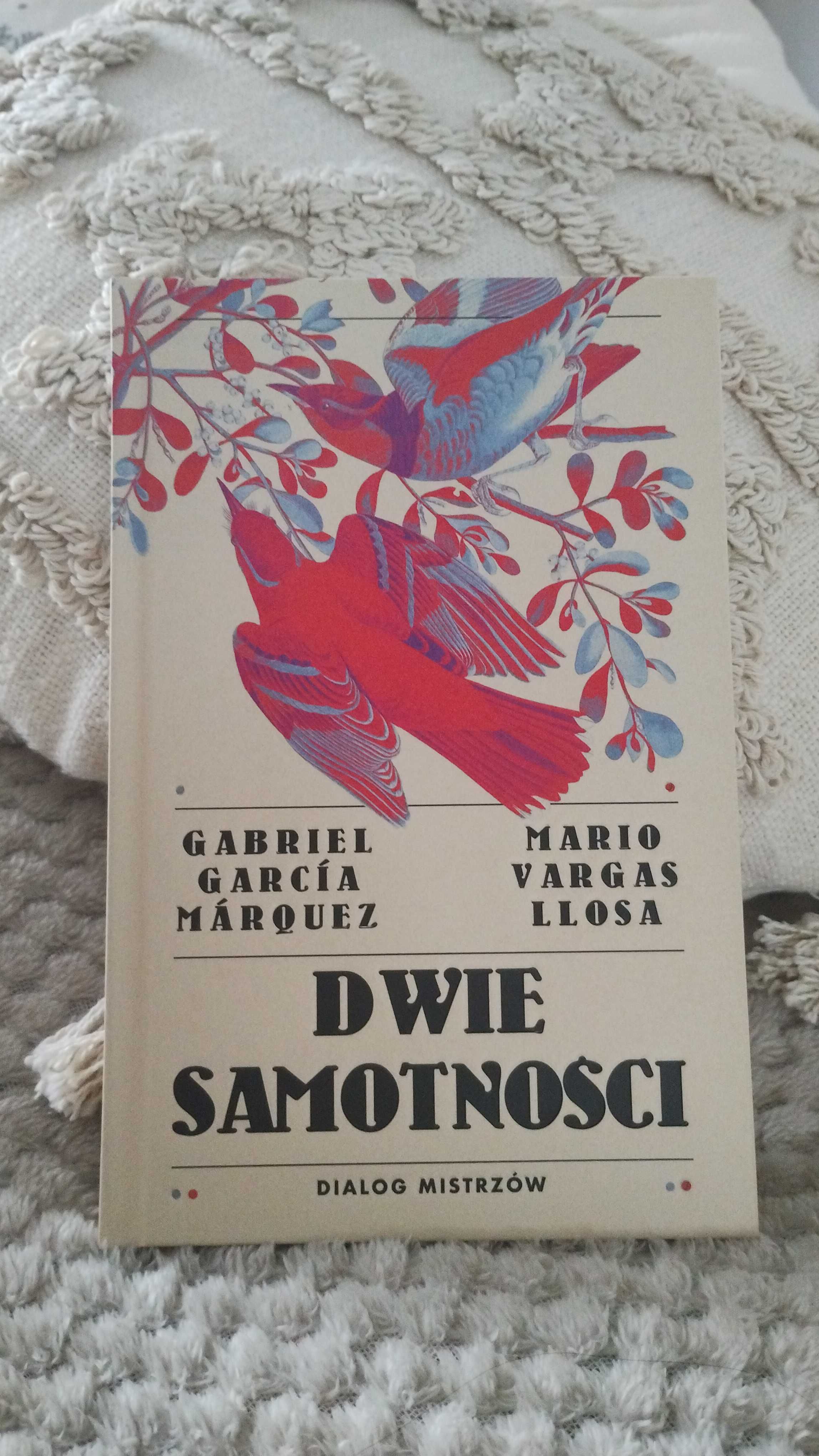 "Dwie samotności" Gabriel Garcia Marquez - Mario Vargas Llosa