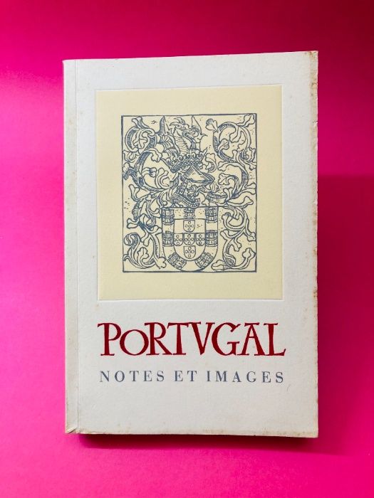 Portugal, Notes et Images - Autores Vários