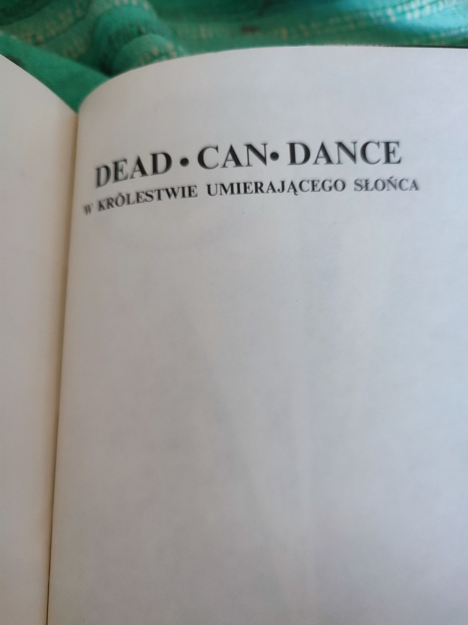 Tomasz Słoń Dead can Dance W królestwie umierającego słońca wyd I 1991