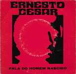 Ernesto César - - - - - Fala do Homem Nascido - - - - - EP