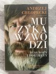 Muzyka wzwodzi | Andrzej Chłopecki