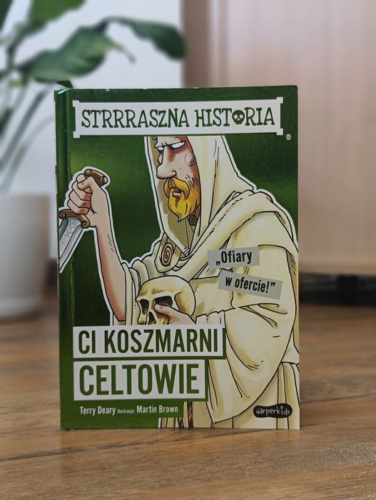 Strrraszna historia Ci koszmarni celtowie Terry Deary