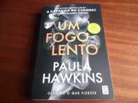 "Um Fogo Lento" de Paula Hawkins - 6ª Edição de 2021