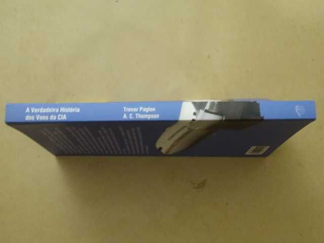 A Verdadeira História dos Voos da CIA de A. C. Thompson - 1ª Edição