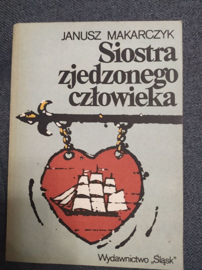 Janusz Makarczyk - Siostra zjedzonego człowieka