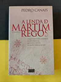 Pedro Canais - A Lenda de Martim Regos