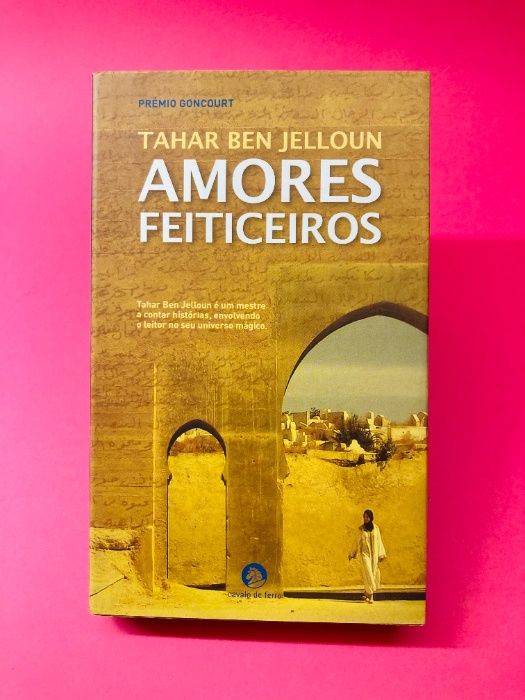 Amores Feiticeiros - Tahar Ben Jelloun
