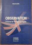 Observation – A course for teachers of English